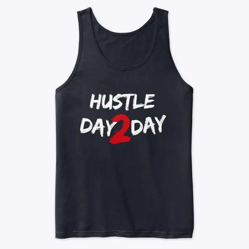 Hustle day 2 day